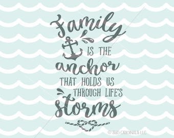 Family is the anchor that holds us through life's storms