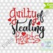 SVG Guilty of Stealing Hearts Valentine's Day Vinyl Cricut Silhouette Cutting SVG Design