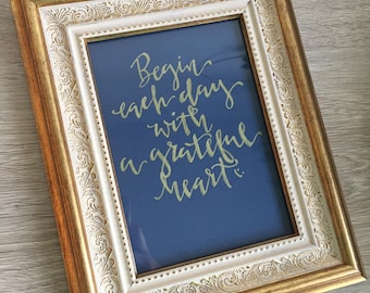 Handwritten Quote, Begin each day...