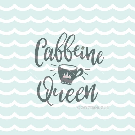 Free Free 160 Coffee Queen Svg SVG PNG EPS DXF File