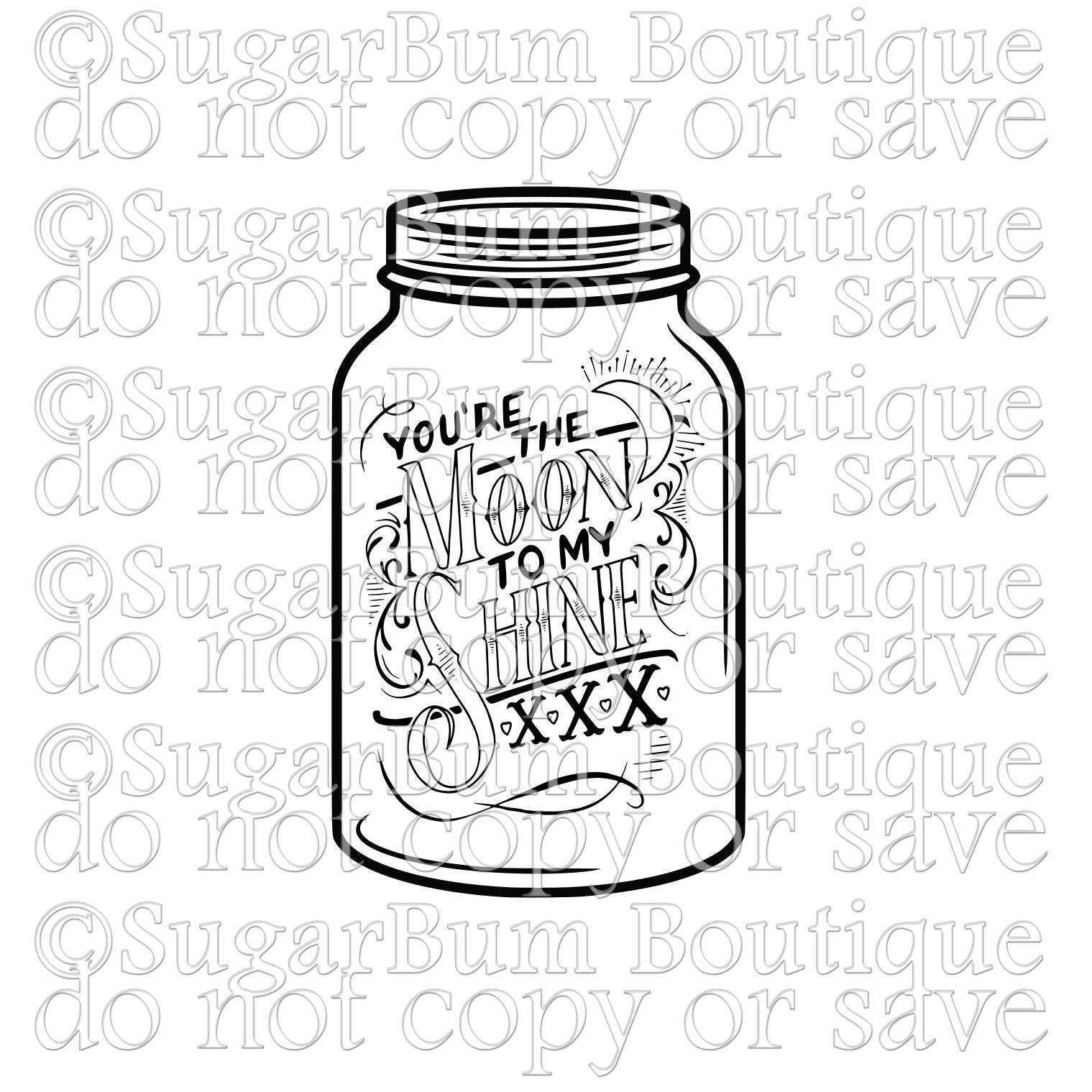 You're The Moon To My Shine Mason Jar svg