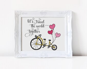 Lets Travel The World Together Travel Print Bicycle Print Lets Travel Bicycle Lets Travel The World Together Travel Print Bicycle Print Lets Travel Bicycle