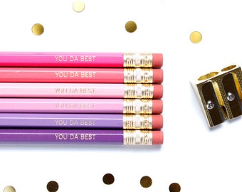 You Da Best Pencils, Best Friend Gift, Set of 6 Hex Pencils, Gold Foil Pencils, Engraved Pencils, Imprint Pencils, best friend, TED012-PNCL