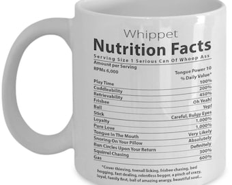 Whippet Lover Mug. Whippet Nutritional Facts. Funny Whippet Dog Mug. 11oz 15oz Coffee Mug.