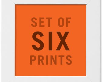 NEW! Set of Any Six (6) Prints