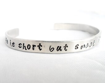 DAVE MATTHEWS band, DMB, Personalized Hand Stamped Bracelet -Life is Short But Sweet For Certain