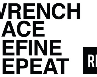Wrench Race Refine Repeat sticker