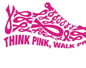Think Pink Walk Proud svg,dxf,eps,png,jpg,and pdf files,Silhouette Files, File,Breast Cancer awareness SVG Files