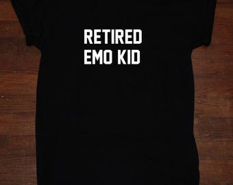 Retired Emo Kid Black is My Happy Color T Shirt unisex adult