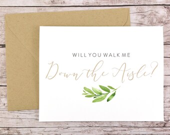 Will You Walk Me Down the Aisle Card, Wedding Card, Father of the Bride, Dad Card, Greenery Card - (FPS0060)