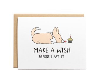 Make A Wish, Before I Eat It Dog Birthday Card, Corgi Birthday Card, Funny Birthday Card, Happy Birthday Best Friend, Cute Birthday Card