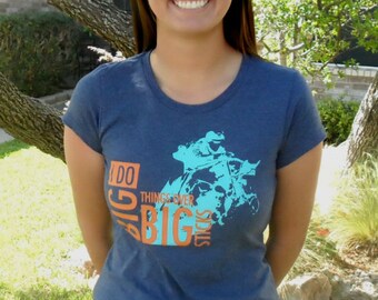 Big Things Over Big Sticks T-Shirt