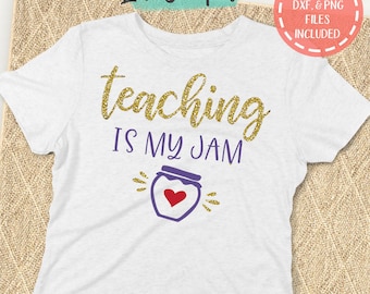 Teaching is My Jam SVG, Teaching svg, Teacher Shirt SVG, School svg, Teacher svg, End of School svg, Back to School svg, Instant Download