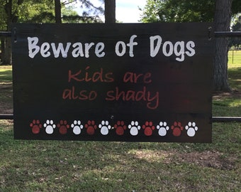Beware of Dogs