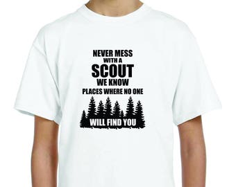 Never Mess With A Scout