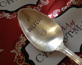 Recycled Silverware Christmas Spoon Hand Stamped I Believe
