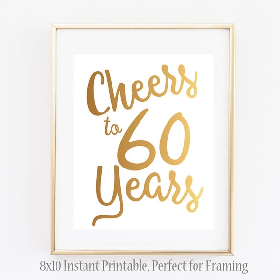 Cheers to 60 Years Sign 8x10 INSTANT DOWNLOAD 60th