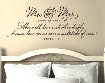 Master Bedroom Wall Decor - Scripture Wall Decal - Mr. and Mrs. Above all, love each other deeply - 1 Peter 4:8 - Christian Wall Decal