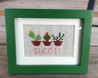 Small Framed Cactus Succulent “SUCC IT” Completed Cross Stitch in green frame: cute fun gift/party favor/home decoration