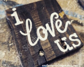 I love us sign, wood signs sayings, wood signs, love signs, wedding signs, wood block signs, wood blocks, shelf sitter,