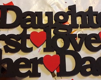 a daughters first love, fathers day pressent, present from daughter