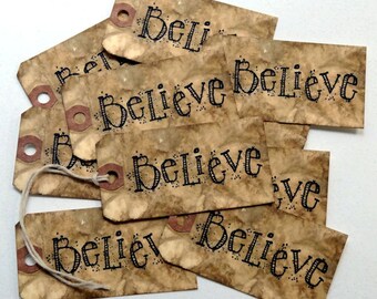 Primitive Grungy Believe Gift or Scrapbook Tags #T 147