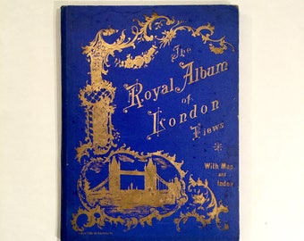 Antique London Souvenir, "The Royal Album of London Views"., Ca: 1880s.