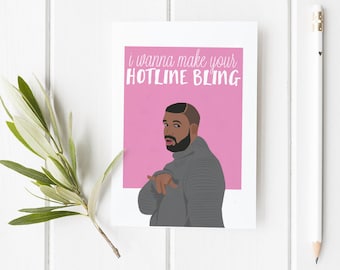 Hotline Bling Rapper Drake Valentines Day Card | Funny Cute Love Meme Stationery | Anniversary Birthday Sexy Relationship, rap, holiday