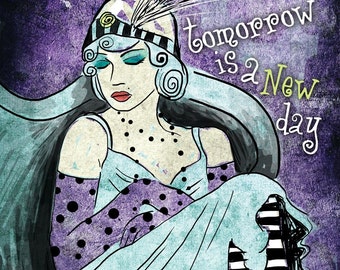Tomorrow is A New Day / original illustration ART Print SIGNED / 8 x 10