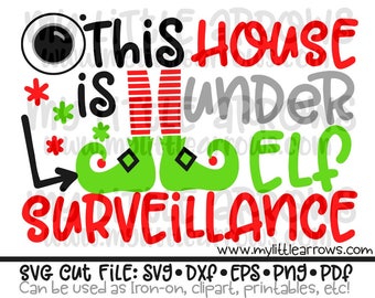 This house is under elf surveillance svg | elf surveillance svg | elf cam svg | funny Christmas svg | Teacher Christmas svg |elf cam clipart