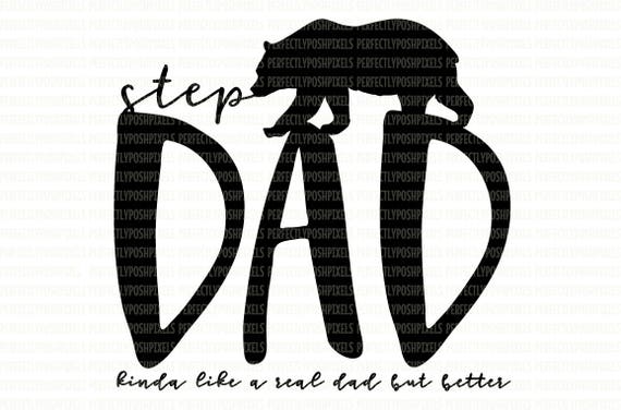 Step Dad SVG Files Printable Clipart Cutting Files Iron On