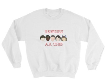 Stranger Things Sweater | Hawkins A.V. Club Unisex Sweatshirt