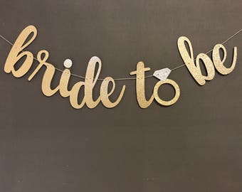 Bride to be Banner/ Bachelorette Party/ Bridal Shower/ Party Decoration/ Wedding Decorations/ Glitter Banners