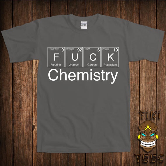 funny science t shirt chemistry tshirt tee shirt geek nerd fk chemistry joke periodic table of elements university college humor cool - Periodic Table Joke Au funny science t shirt chemistry tshirt tee shirt geek nerd fk chemistry joke periodic table of elements university college humor cool - Periodic Table Joke Au