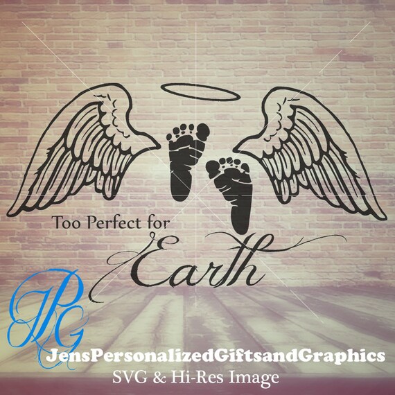 Download Too Perfect for Earth Pregnancy and Stillbirth svg pregnancy