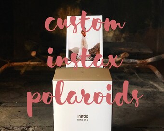 Custom Fujifilm Instax Polaroid Photos