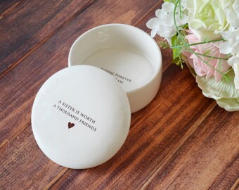 SHIPS FAST -Unique Sister Birthday Gift or sister wedding gift - A Sister is Worth a Thousand Friends - Round Ceramic Keepsake Box