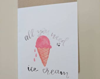 All You Need is Ice Cream Card