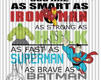 Daddy You Are As Smart as Iron Man As Strong As Hulk As Fast As Superman As Brave as Batman You're My Favorite Superhero SVG DXF Cut File