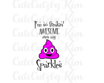 So awesome my poop sparkles svg, poop emoji, funny svg, dxf, cutting file, cricut file, silhoutte file, emoji svg