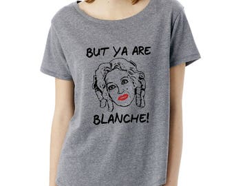 But Ya Are Blanche shirt loose top t-shirt Bettie Davis Baby Jane