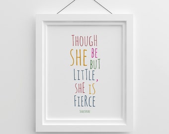Though She Be But Little She Is Fierce, Shakespeare, Little Girl Nursery, Modern Nursery Art, Nursery Printable Quote, Printable Nursery