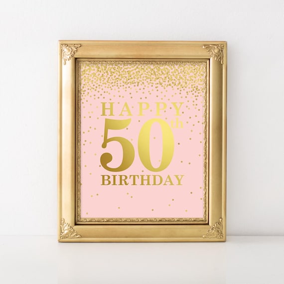 Happy 50th Birthday Sign Pink and Gold Party Decorations