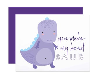 You Make My Heart Saur - Love/Anniversary Card
