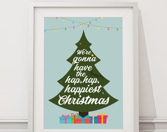 Christmas Vacation - We're gonna have the hap, hap, happiest Christmas Quote Minimal Style Poster Print