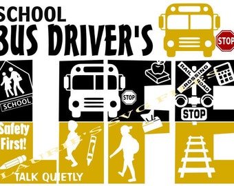 School Bus Driver life file- svg,png,jpg and silhouette