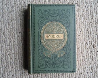 1902 Hard Back Book of Poetry Moores Poems Antique C578