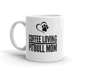 Coffee loving pitbull mom coffee mug