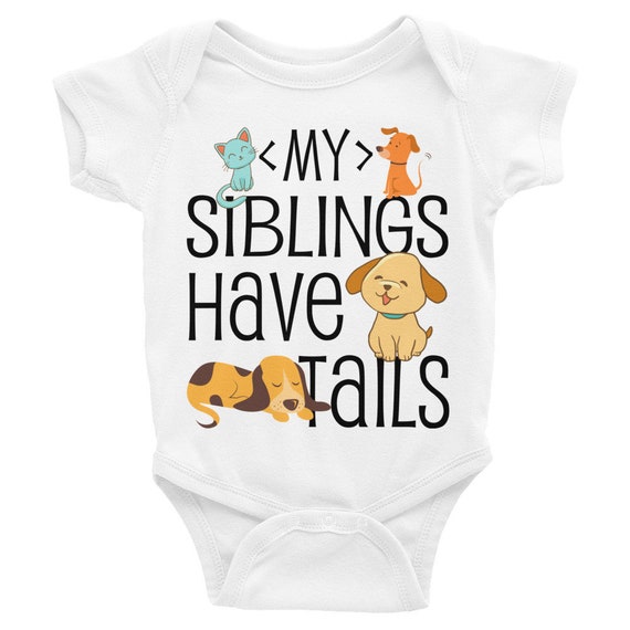 Animal Print Baby Onesie®, My Siblings Have Tails Baby Bodysuit | Pets Baby Onesies, Animal Onesie | Baby Clothes, Infant Onesie, Cute Baby