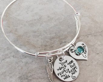 Your wings were ready but my heart was not personalized bangle bracelet remembrance bracelet memorial custom monogrammed hand stamped